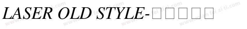 LASER OLD STYLE字体转换